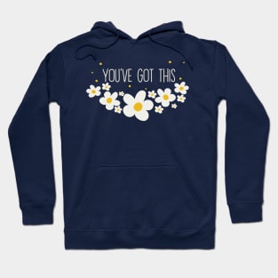 You've Got This Hoodie